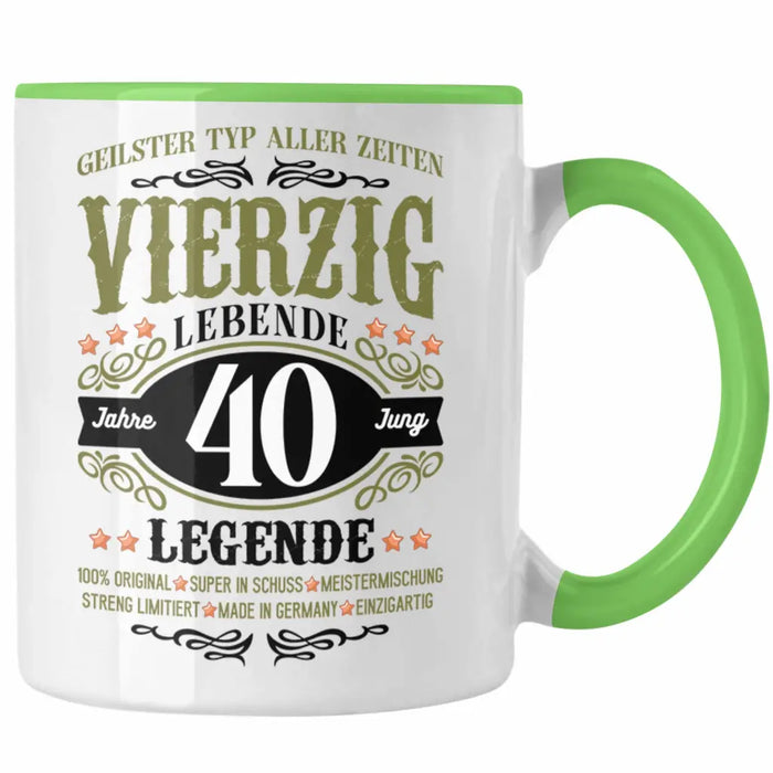 40. Geburtstag Tasse Mann Geschenk 40er Geschenkidee 40 Vater Männer Lustig Geschenke 40 Jahre Alt Streng Limitiert Männer Vater Grün Trendation