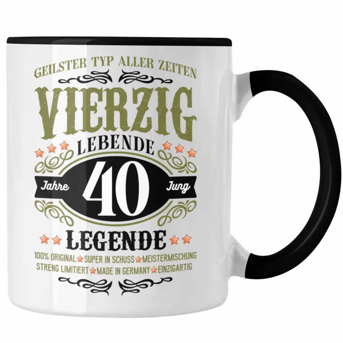 40. Geburtstag Tasse Mann Geschenk 40er Geschenkidee 40 Vater Männer Lustig Geschenke 40 Jahre Alt Streng Limitiert Männer Vater Trendation