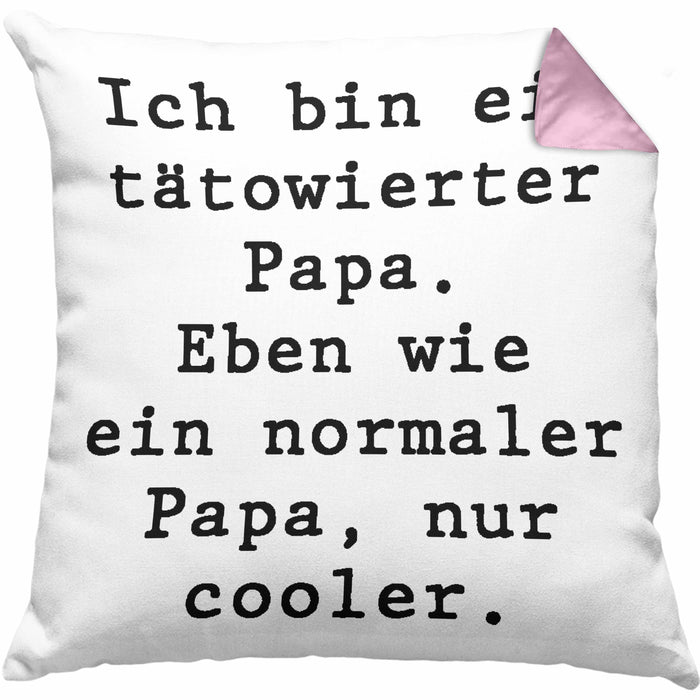 Tattoo Papa Geschenk Kissen mit Füllung 40x40 Vater Vatertag Geschenkidee Vatertagsgeschenk von Sohn Tochter Lustige Sprüche Papa Lustig (Grau) Rosa Trendation