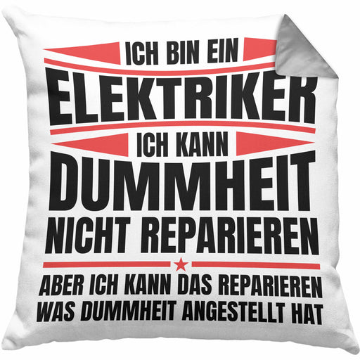 Elektriker Kissen mit Füllung 40x40 Geschenk Elektromeister Lustiger Spruch Männer Geschenkidee Ich Kann Dummheit Nicht Reparieren (Grau) Grau Trendation