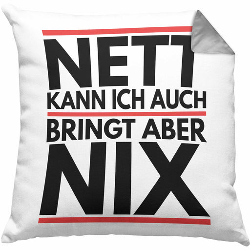 Nett Kann Ich Auch Bringt Aber Nix Kissen mit Füllung 40x40 Geschenk Chef Kollege Humor Joke (Grau) Grau Trendation