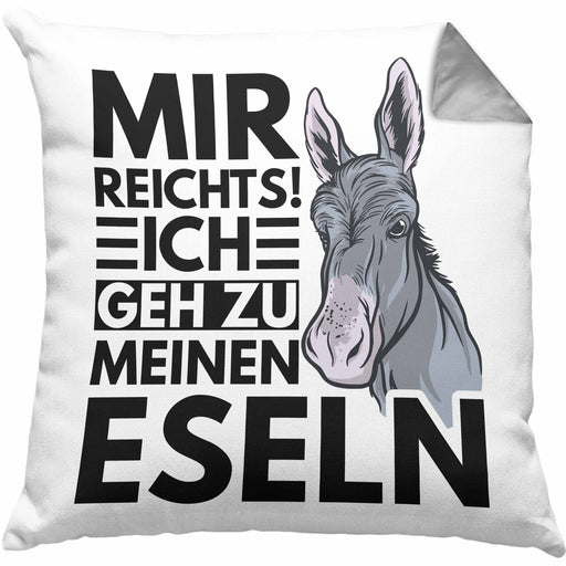 Mir Reichts Ich Geh Zu Meinen Eseln Kissen mit Füllung 40x40 Geschenk Bauernhof Landwirt Eselflüsterer (Grau) Grau Trendation