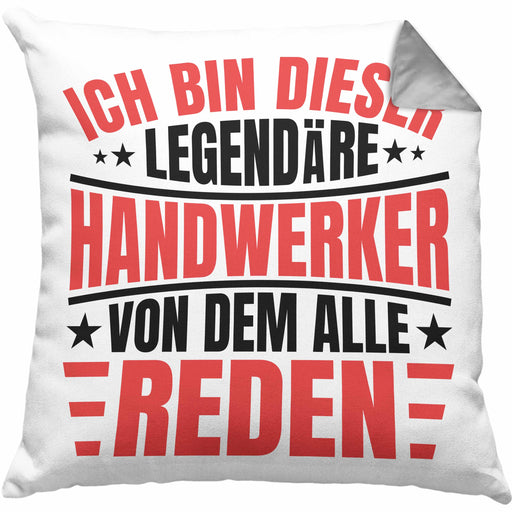 Handwerker Spruch Geschenk Kissen mit Füllung 40x40 Legende Handwerk Lustig Männer (Grau) Grau Trendation