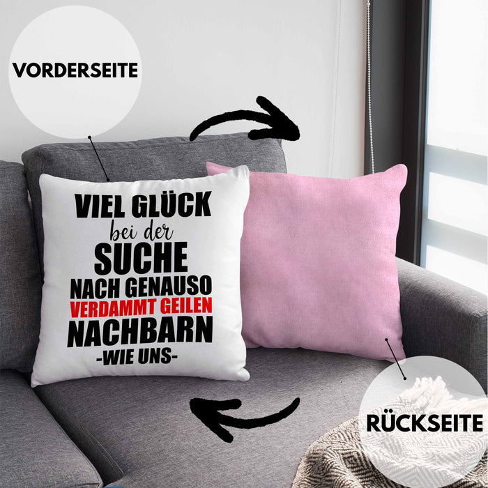 Nachbarn Abschied Geschenk Kissen mit Füllung 40x40 Abschiedsgeschenk Nachbarin Nachbar Bester Nachbar (Grau) Rosa Trendation