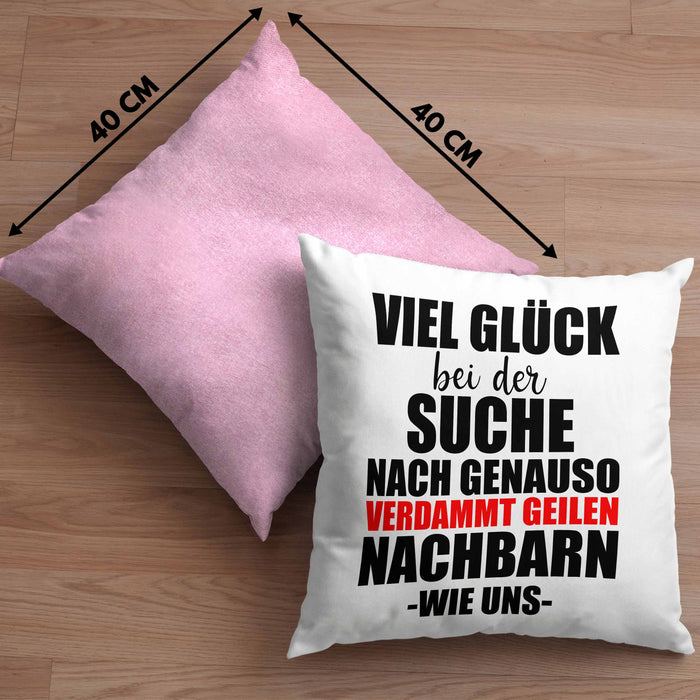 Nachbarn Abschied Geschenk Kissen mit Füllung 40x40 Abschiedsgeschenk Nachbarin Nachbar Bester Nachbar (Grau) Rosa Trendation