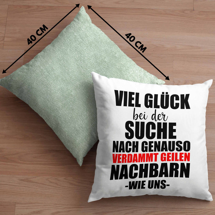 Nachbarn Abschied Geschenk Kissen mit Füllung 40x40 Abschiedsgeschenk Nachbarin Nachbar Bester Nachbar (Grau) Grün Trendation