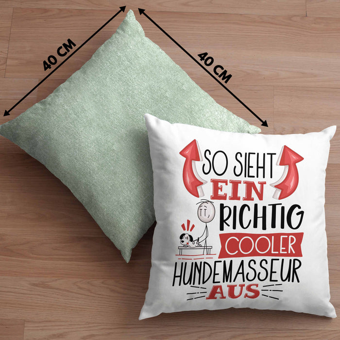 Hundemasseur Kissen mit Füllung 40x40 So Sieht Ein Richtig Cooler Hundemasseur Aus Geschenk Lustiger Spruch Geschenkidee (Grau) Grün Trendation