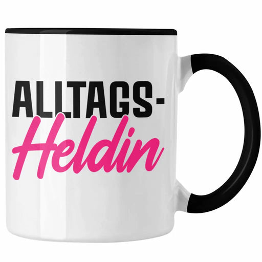 Alltags-Heldin Lustige Tasse Büro Kaffeetasse Kaffeebecher Kollegin Frau Frauen Lustig Trendation