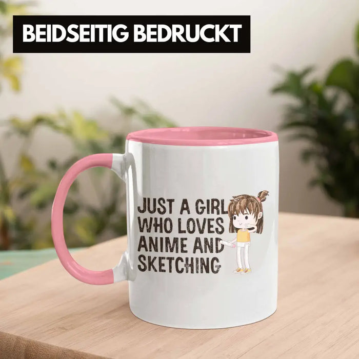 Anime Tasse Geschenk Geschenkidee Just A Girl Who Loves Anime And Sketching Zeichnen Mädchen Rosa Trendation