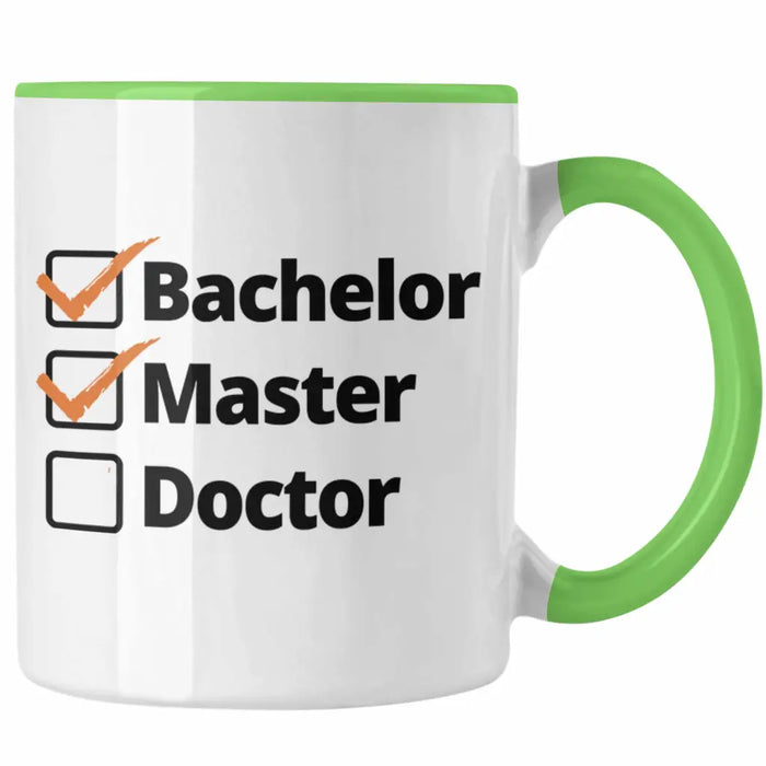 Bachelor Geschenk Abschluss Tasse Spruch Master Graduation Bestanden Prüfung Grün Trendation