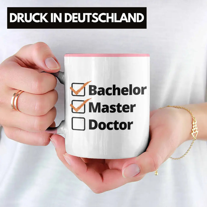 Bachelor Geschenk Abschluss Tasse Spruch Master Graduation Bestanden Prüfung Rosa Trendation