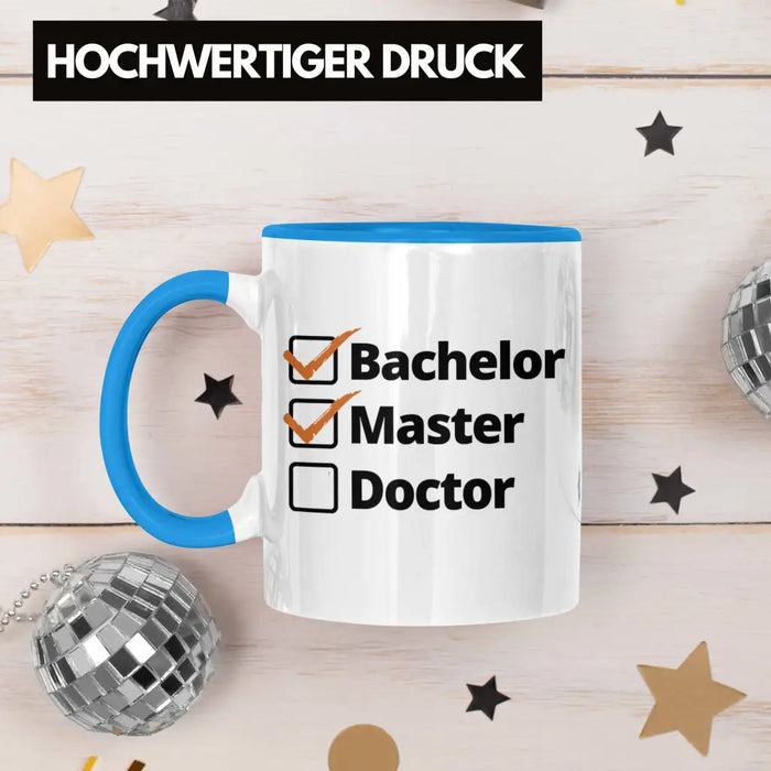 Bachelor Geschenk Abschluss Tasse Spruch Master Graduation Bestanden Prüfung Blau Trendation