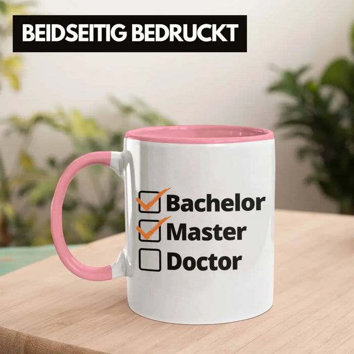 Bachelor Geschenk Abschluss Tasse Spruch Master Graduation Bestanden Prüfung Rosa Trendation