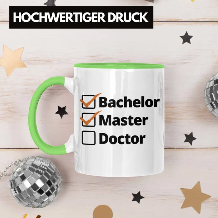 Bachelor Geschenk Abschluss Tasse Spruch Master Graduation Bestanden Prüfung Grün Trendation