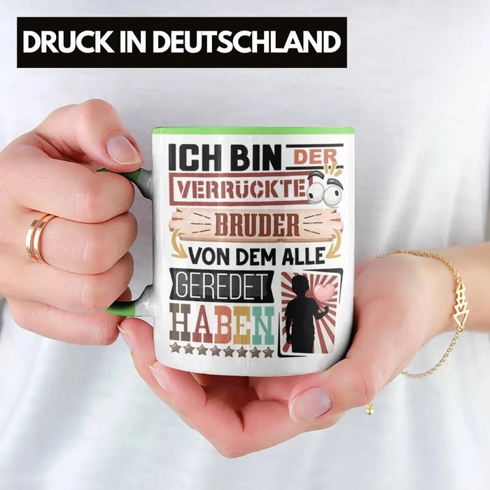 Bruder Tasse Geschenk Spruch Lustig Geschenkidee für Bruder Geburtstag Ich Bin Der Verrückte Bruder Grün Trendation