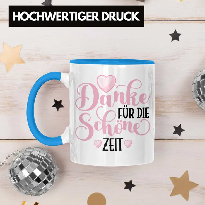 Danke für Die Schöne Zeit Tasse Geschenk Abschied Kollege Lehrerin Kollegin Freundin Abschiedsgeschenk Spruch Jobwechsel Neuer Job Blau Trendation