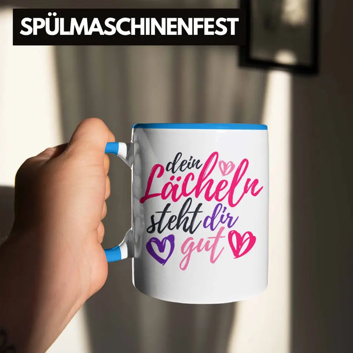 Dein Lächeln Steht Dir Gut Tasse Geschenk Beste Freundin Glücklich Happy Depression Blau Trendation