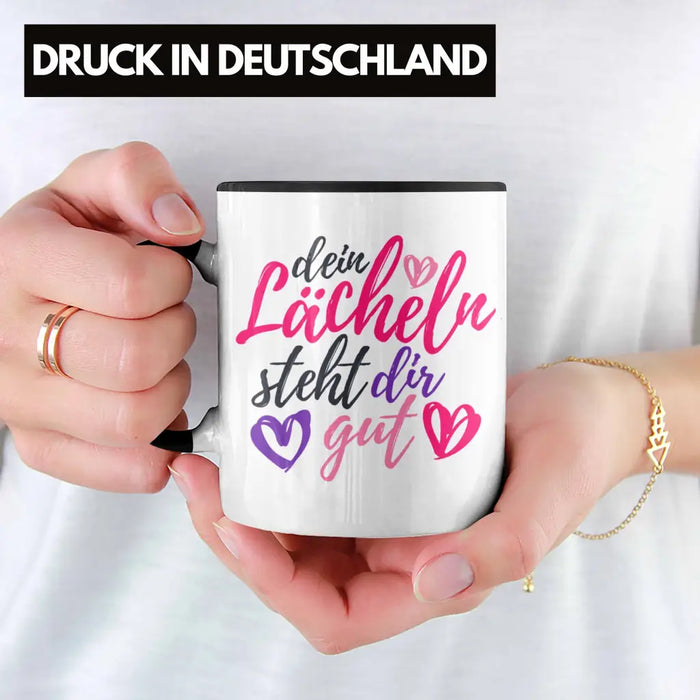 Dein Lächeln Steht Dir Gut Tasse Geschenk Beste Freundin Glücklich Happy Depression Trendation