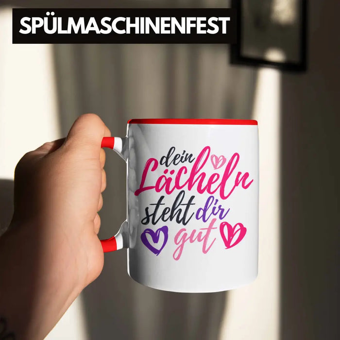 Dein Lächeln Steht Dir Gut Tasse Geschenk Beste Freundin Glücklich Happy Depression Rot Trendation