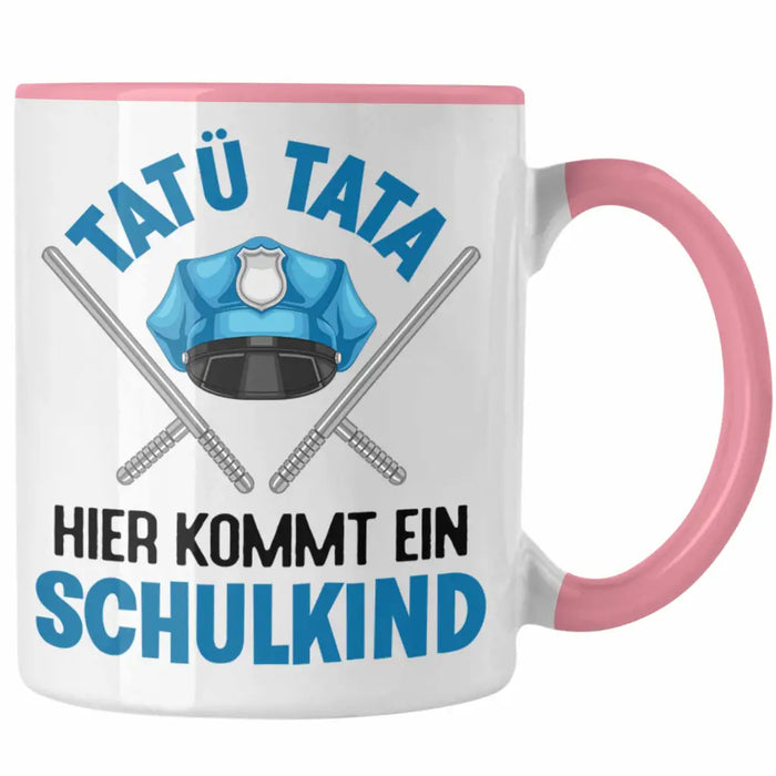 Einschulung Junge Tatü Tata Schulkind Geschenk für Schultüte Füllung Tasse Schulstart 1. Schultag Schuleinführung Schulanfang Geschenkidee 2022 Rosa Trendation