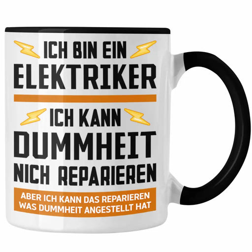 Elektriker Tasse Spruch Männer Geschenk Lustig Gadget Geschenke Kaffeebecher Kaffeetasse Trendation