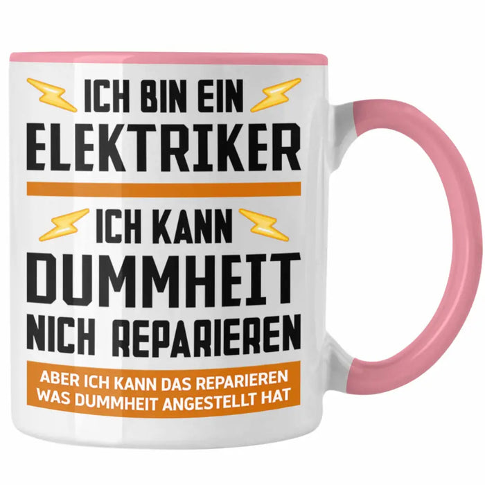 Elektriker Tasse Spruch Männer Geschenk Lustig Gadget Geschenke Kaffeebecher Kaffeetasse Rosa Trendation