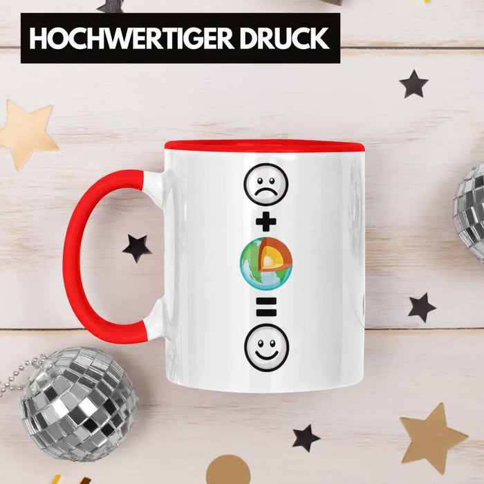 Geologe Tasse Geschenk für Geologen Lustige Geschenkidee :( + Geologie = :) Geburtstag Rot Trendation