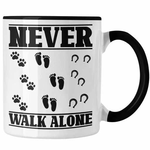 Hund Pferd Reiter Tasse Geschenk Never Walk Alone Reiterin Geschenk Pferde Mädchen Trendation
