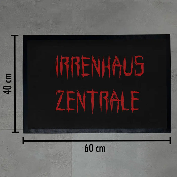 Irrenhaus Zentrale Lustige Fußmatte Fussabtreter Geschenkidee Nachbarn Fußmatte mit Humor Schwarz-3 Trendation