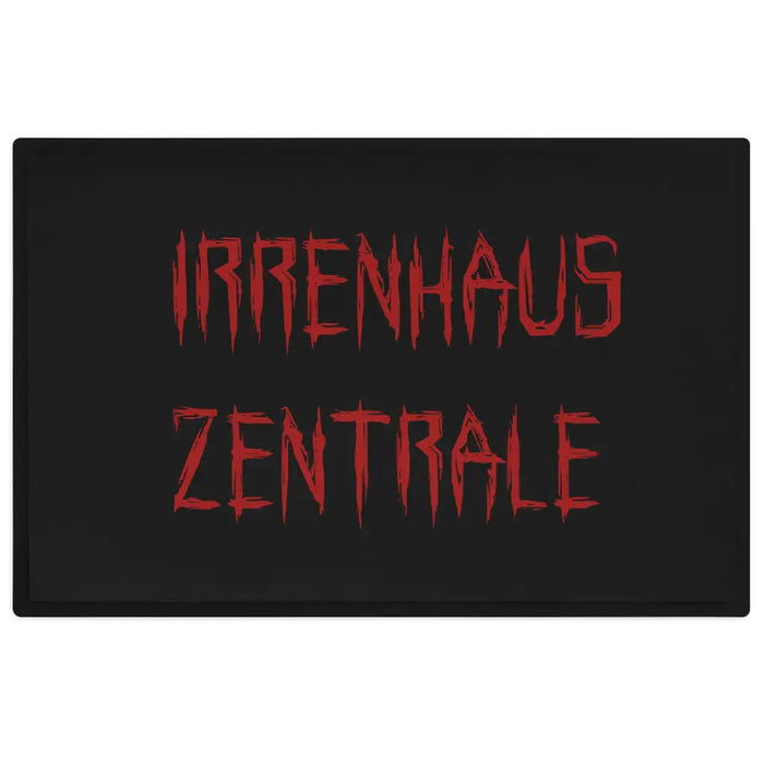 Irrenhaus Zentrale Lustige Fußmatte Fussabtreter Geschenkidee Nachbarn Fußmatte mit Humor Schwarz-3 Trendation