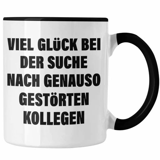 Jobwechsel Tasse Geschenk Kollegin Kollege Abschied Lustig Abschiedsgeschenk Sprüche Neuer Job Trendation
