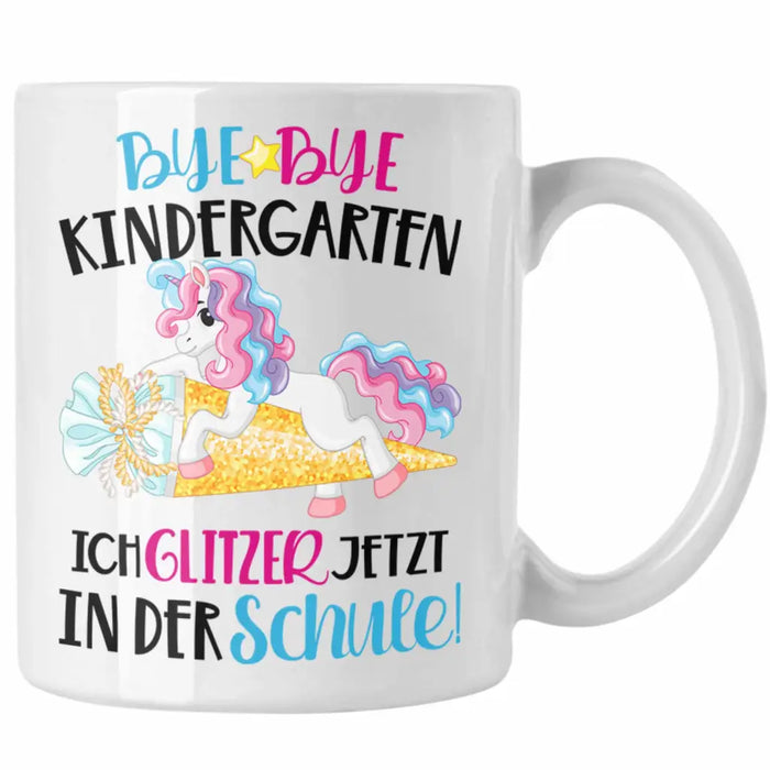 Bye Bye Kindergarten Einschulung Mädchen Geschenk Tasse Schulstart 1. Schultag Schuleinführung Schulanfang Geschenkidee 2022 Schulkind Weiß Trendation