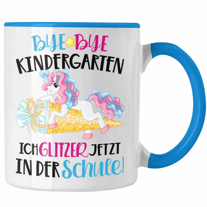 Bye Bye Kindergarten Einschulung Mädchen Geschenk Tasse Schulstart 1. Schultag Schuleinführung Schulanfang Geschenkidee 2022 Schulkind Blau Trendation