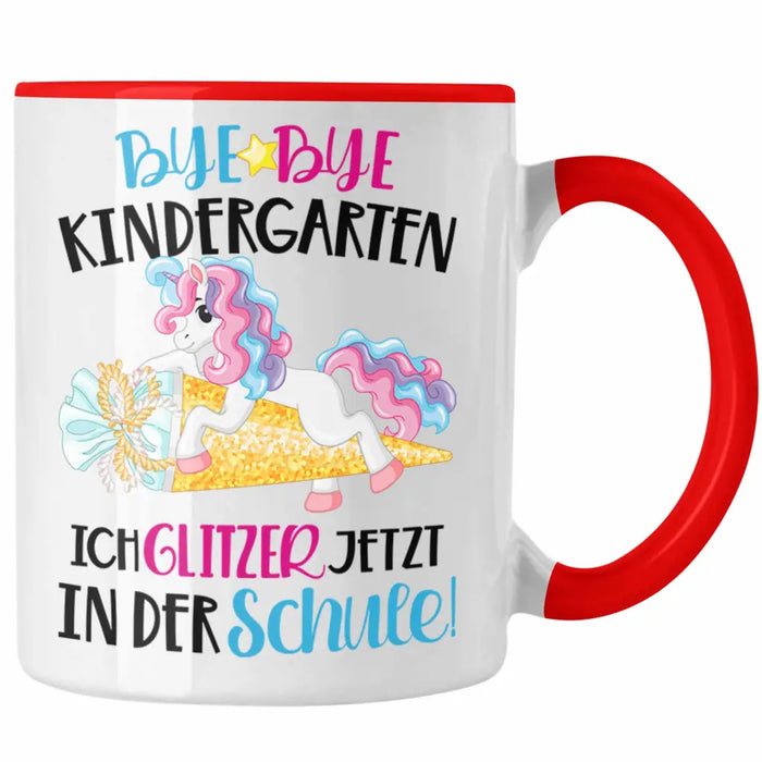 Bye Bye Kindergarten Einschulung Mädchen Geschenk Tasse Schulstart 1. Schultag Schuleinführung Schulanfang Geschenkidee 2022 Schulkind Rot Trendation