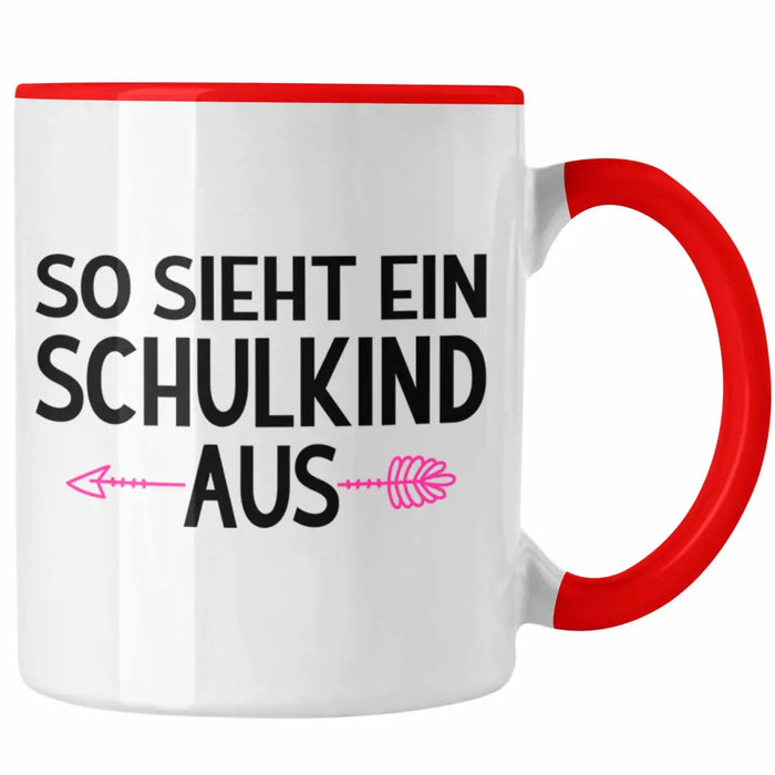 Kita Abgängerin 2022 Einschulung Mädchen Geschenk Tasse Schulstart 1. Schultag Schuleinführung Schulanfang Geschenkidee Schulkind Lustig Rot Trendation