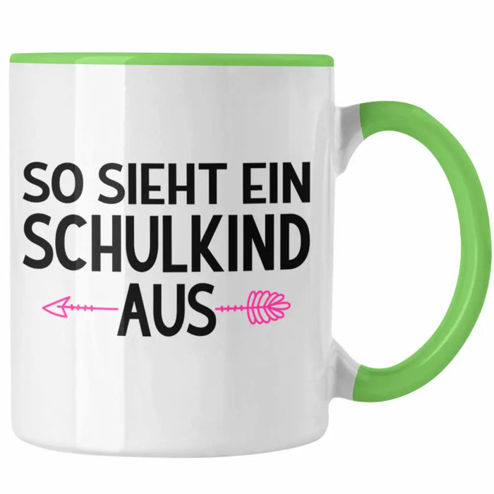 Kita Abgängerin 2022 Einschulung Mädchen Geschenk Tasse Schulstart 1. Schultag Schuleinführung Schulanfang Geschenkidee Schulkind Lustig Grün Trendation