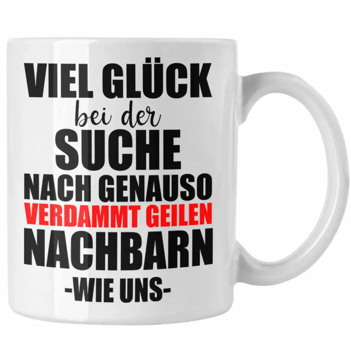 Nachbarn Abschied Geschenk Tasse Abschiedsgeschenk Nachbarin Nachbar Bester Nachbar Weiß Trendation