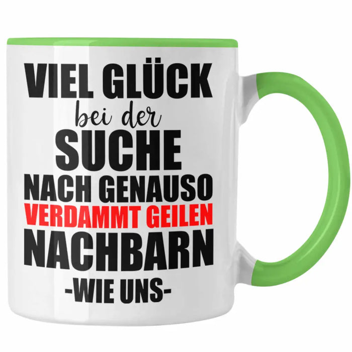 Nachbarn Abschied Geschenk Tasse Abschiedsgeschenk Nachbarin Nachbar Bester Nachbar Grün Trendation