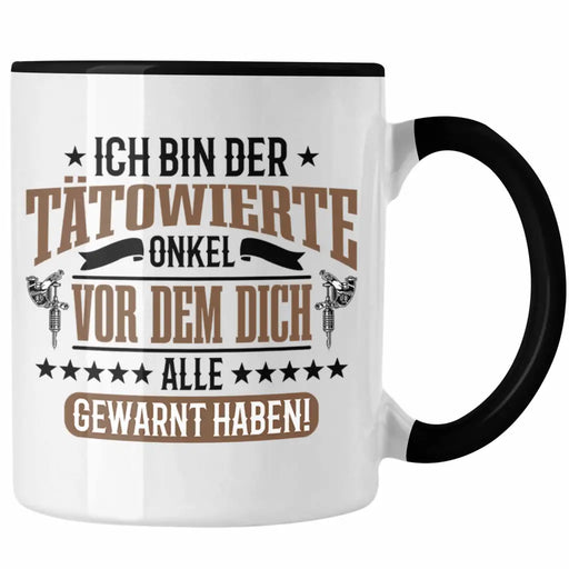Onkel Tasse für Tattoowierten Onkel Geschenk Spruch Trendation