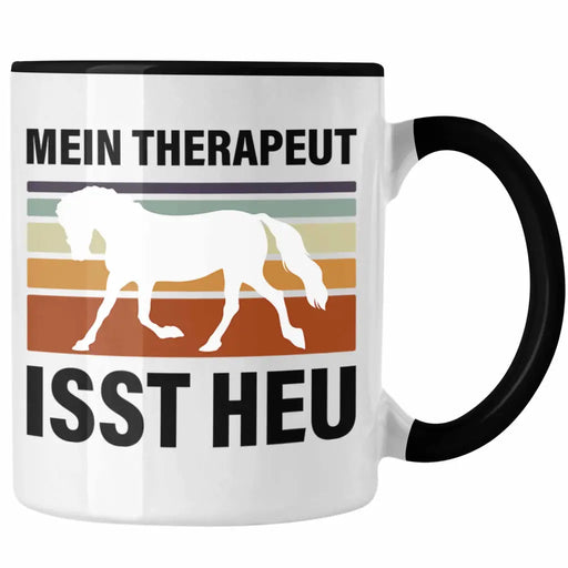 Pferde Tasse Lustig Reiterin Geschenk Pferde Geschenke Mädchen Pferdeliebhaber Mein Therapeut Isst Heu Trendation