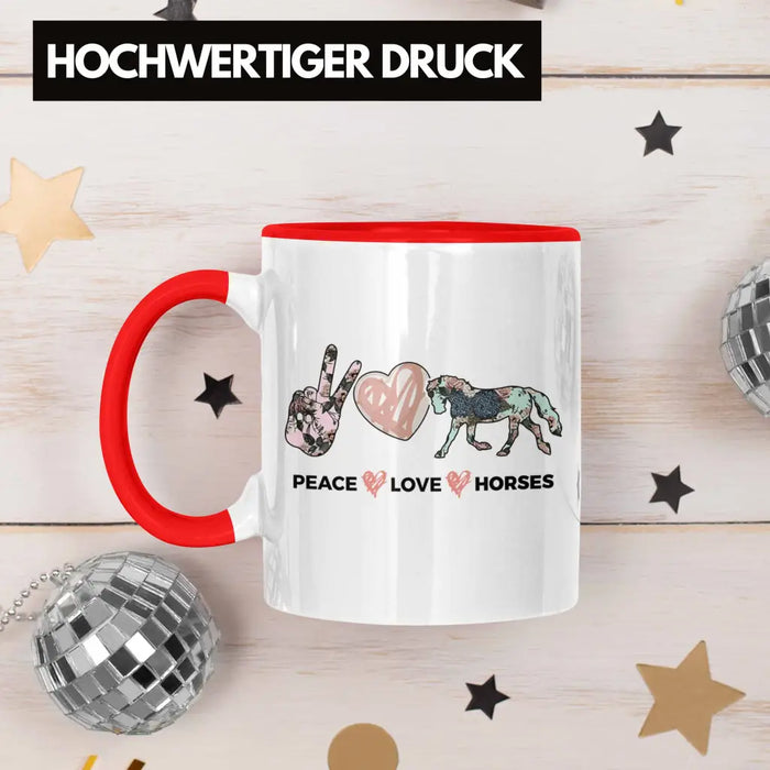 Pferde Tasse Lustig Reiterin Geschenk Pferde Geschenke Mädchen Pferdeliebhaber Peace Love Horses Rot Trendation