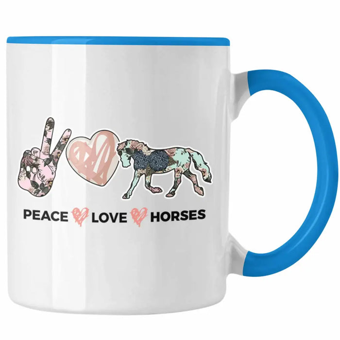 Pferde Tasse Lustig Reiterin Geschenk Pferde Geschenke Mädchen Pferdeliebhaber Peace Love Horses Blau Trendation