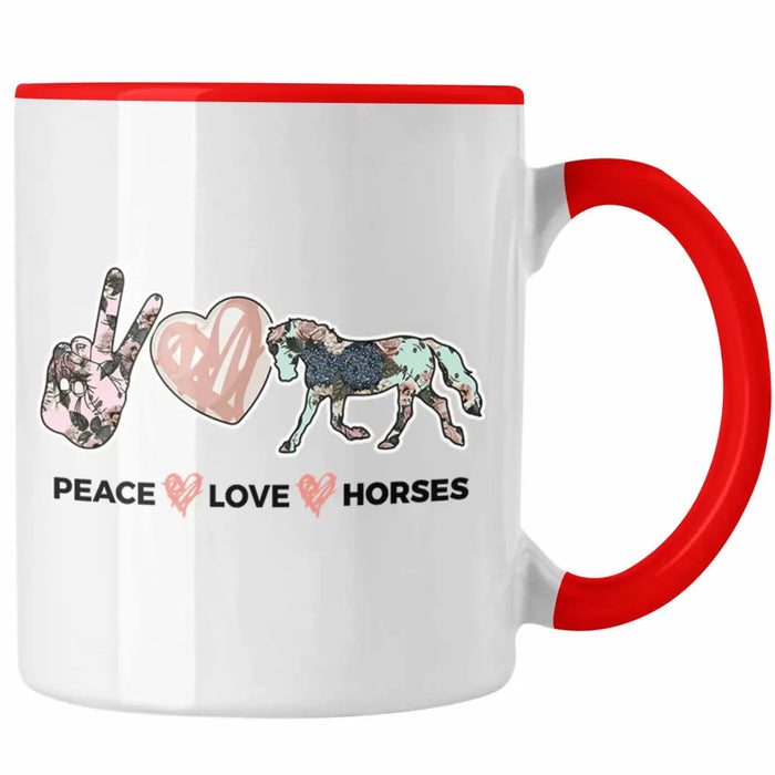 Pferde Tasse Lustig Reiterin Geschenk Pferde Geschenke Mädchen Pferdeliebhaber Peace Love Horses Rot Trendation