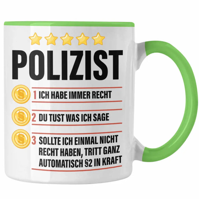 Polizist Geschenk Tasse mit Spruch Geschenke Polizei Männer Lustig Grün Trendation