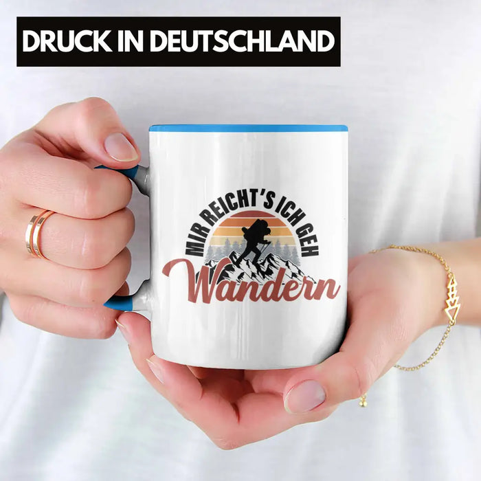 Mir Reichts Ich Geh Wandern Tasse Geschenk Kaffeetasse Wander Kaffeebecher Lustiger Sprüche Outdoor Blau Trendation