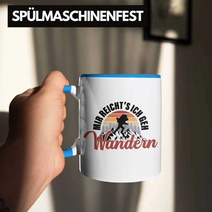 Mir Reichts Ich Geh Wandern Tasse Geschenk Kaffeetasse Wander Kaffeebecher Lustiger Sprüche Outdoor Blau Trendation
