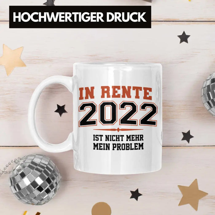 Renter 2022 Tasse Ruhestand Geschenk Rente für Mann Frau Lustig Renteneintritt Abschied Rentnerin Spruch Weiß Trendation