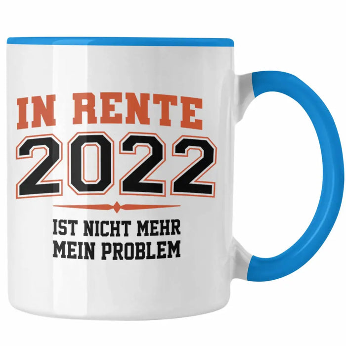 Renter 2022 Tasse Ruhestand Geschenk Rente für Mann Frau Lustig Renteneintritt Abschied Rentnerin Spruch Blau Trendation
