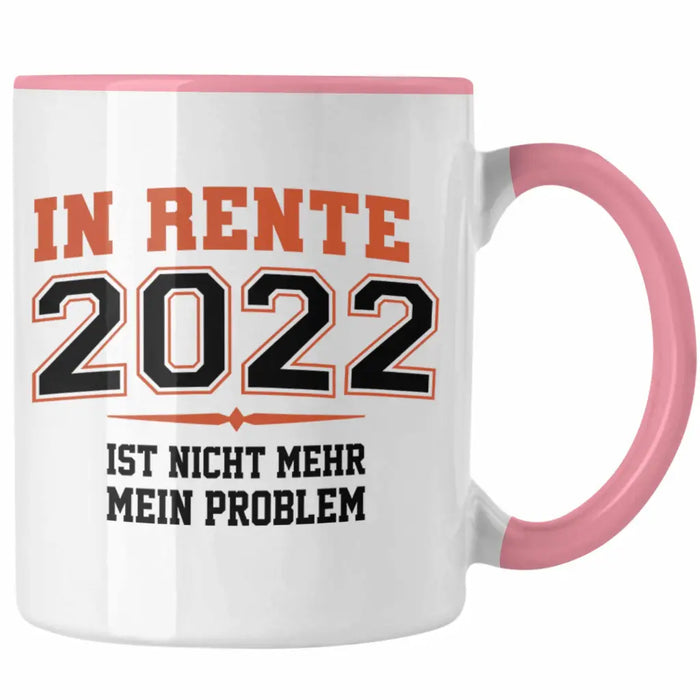 Renter 2022 Tasse Ruhestand Geschenk Rente für Mann Frau Lustig Renteneintritt Abschied Rentnerin Spruch Rosa Trendation