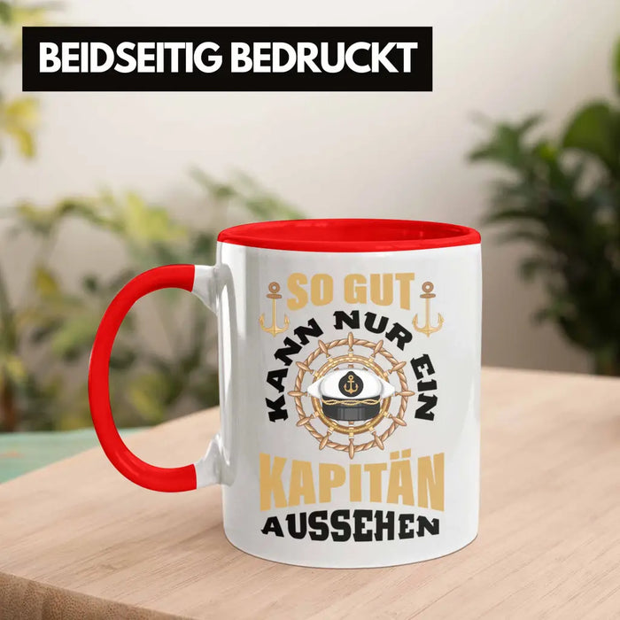 Segeln Geschenk Tasse Segler Geschenkidee Segelboot Kapitän Kaffeetasse Kaffeebecher So Gut Kann Nur Ein Kapitän Aussehen Rot Trendation